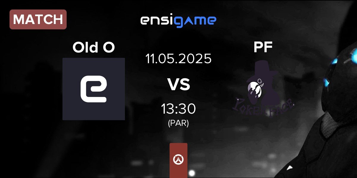Match Old Ocean Old O vs Poker Face PF | 11.05