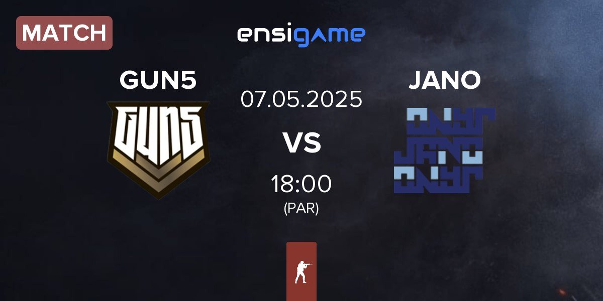 Match GUN5 Esports GUN5 vs JANO Esports JANO | 07.05
