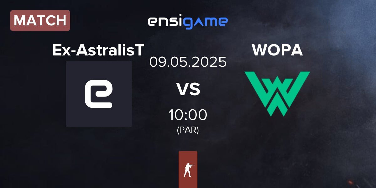 Match Ex-Astralis Talent Ex-AstralisT vs WOPA Esport WOPA | 09.05