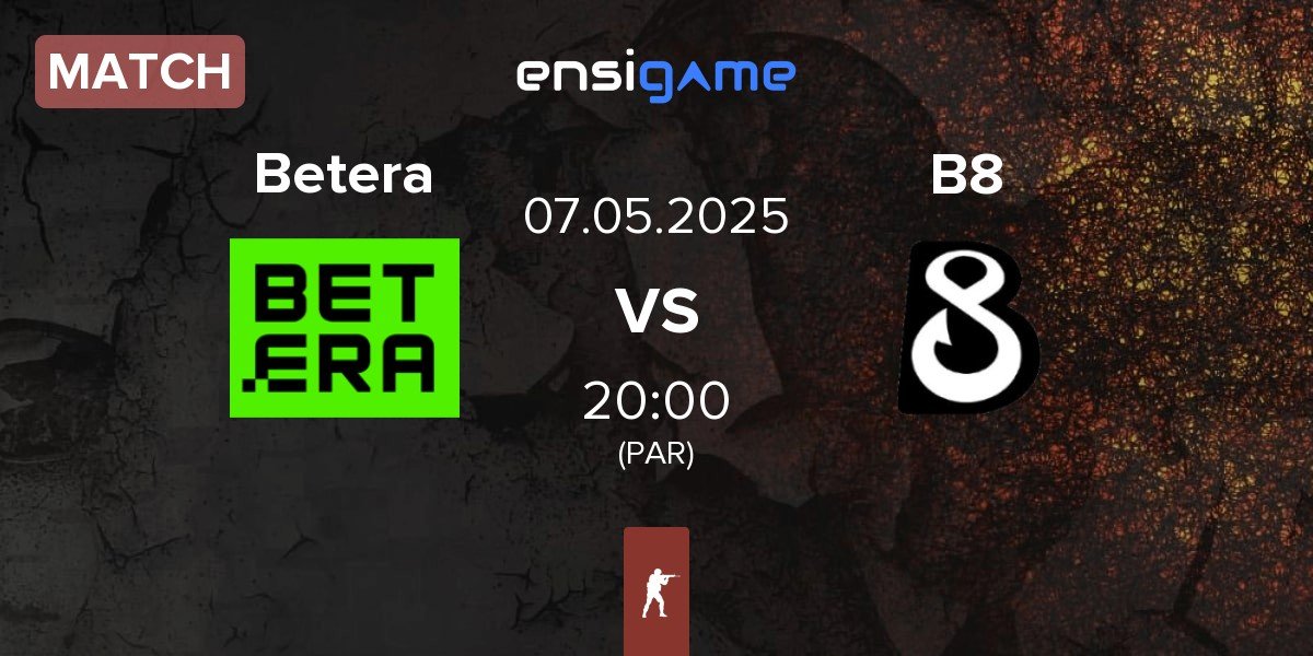 Match Betera vs B8 | 07.05