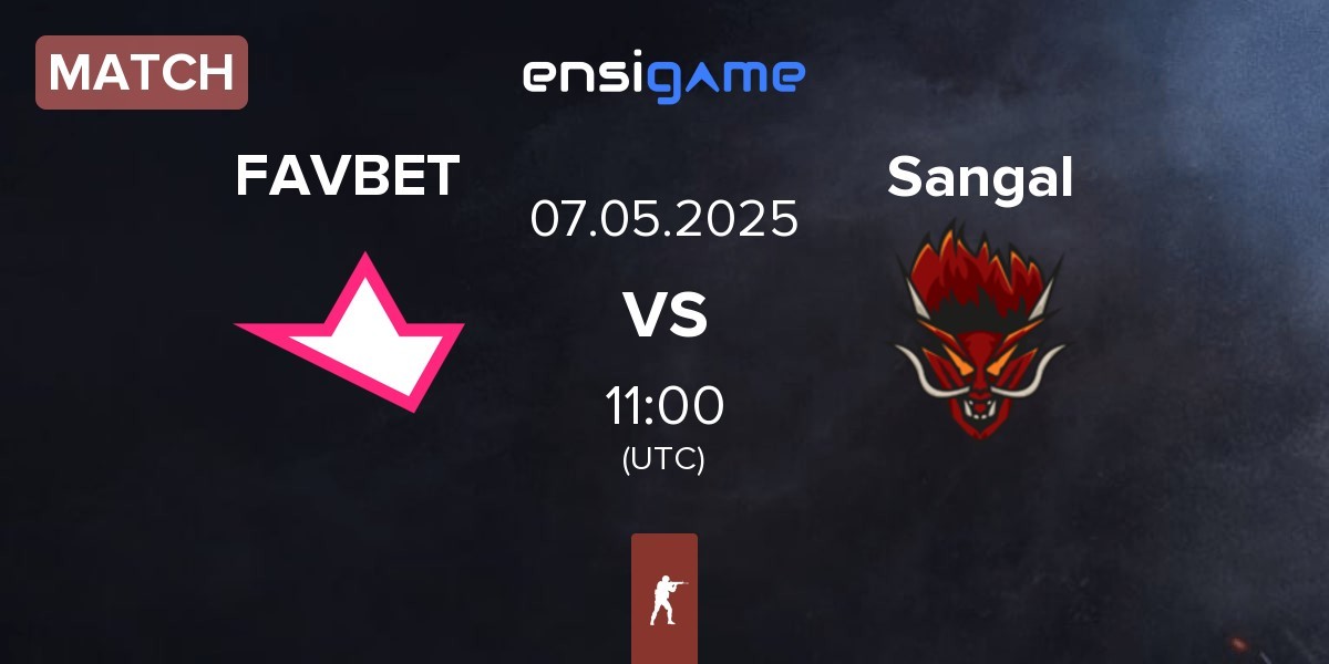 Match FAVBET Team FAVBET vs Sangal Esports Sangal | 07.05