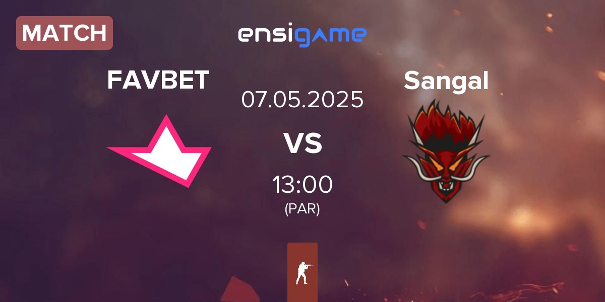 Match FAVBET Team FAVBET vs Sangal Esports Sangal | 07.05