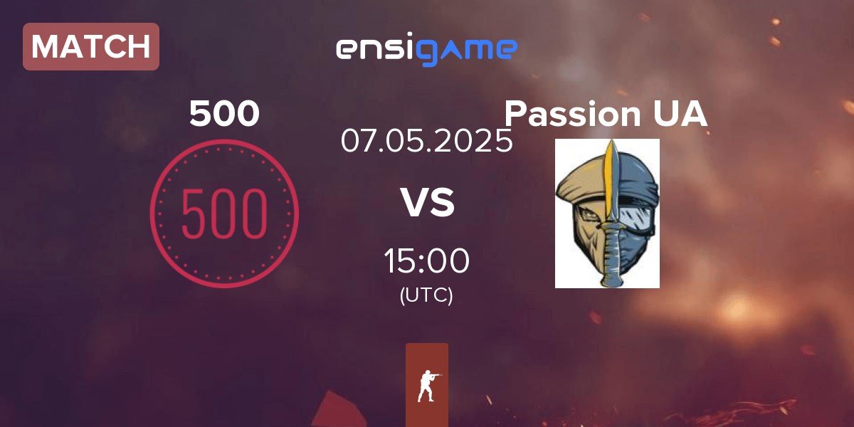 Match 500 vs Passion UA | 07.05