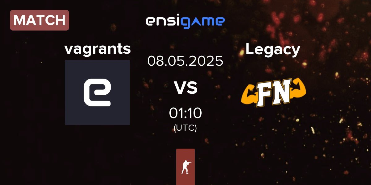 Match vagrants vs Legacy | 08.05