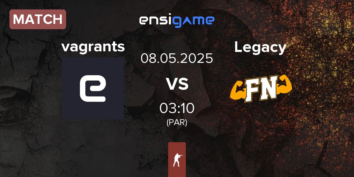 Match vagrants vs Legacy | 08.05