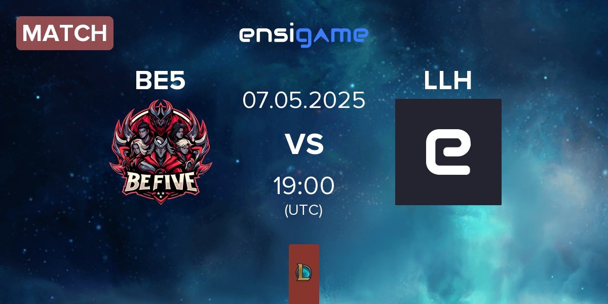 Match BeFive BE5 vs Lenovo Legion Honved LLH | 07.05