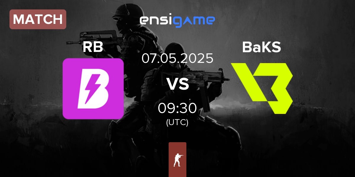 Match RUSH B RB vs BakS eSports BaKS | 07.05