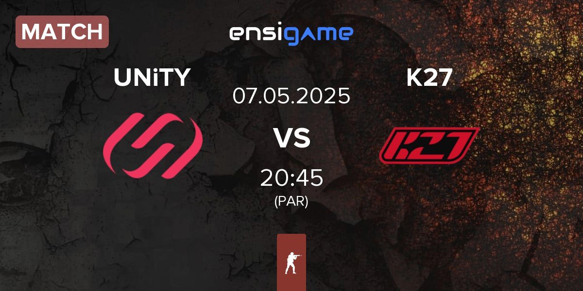 Match UNiTY Esports UNiTY vs K27 | 07.05