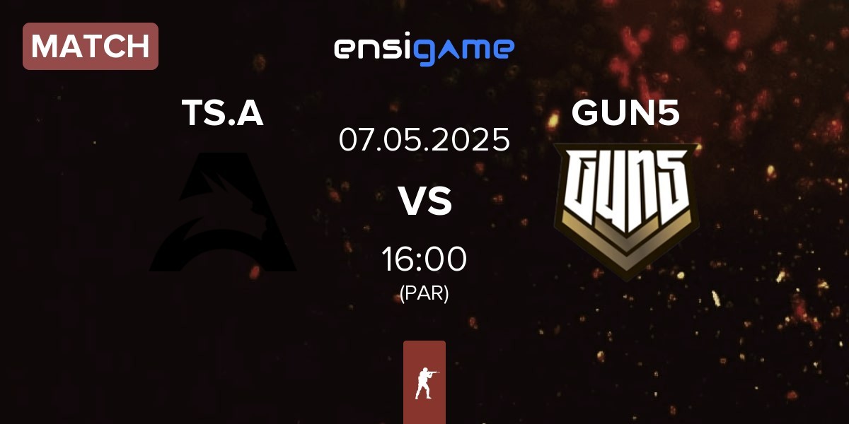 Match Team Spirit Academy TS.A vs GUN5 Esports GUN5 | 07.05