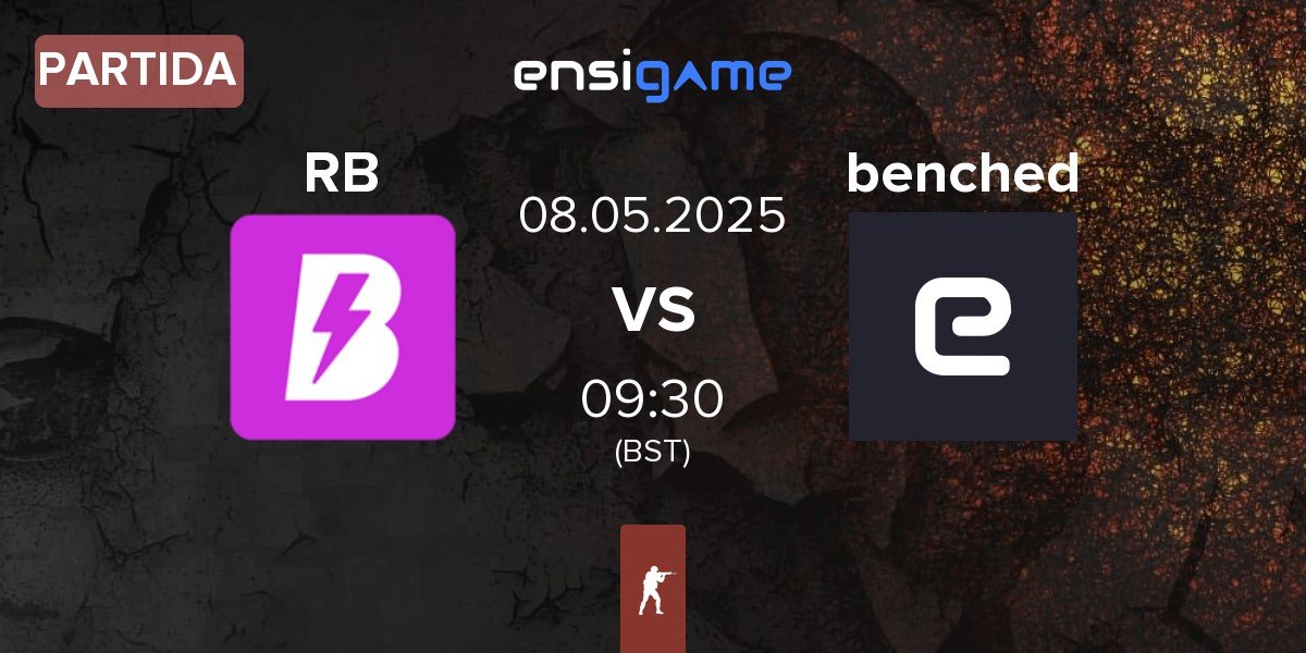 Partida RUSH B RB vs benched | 08.05