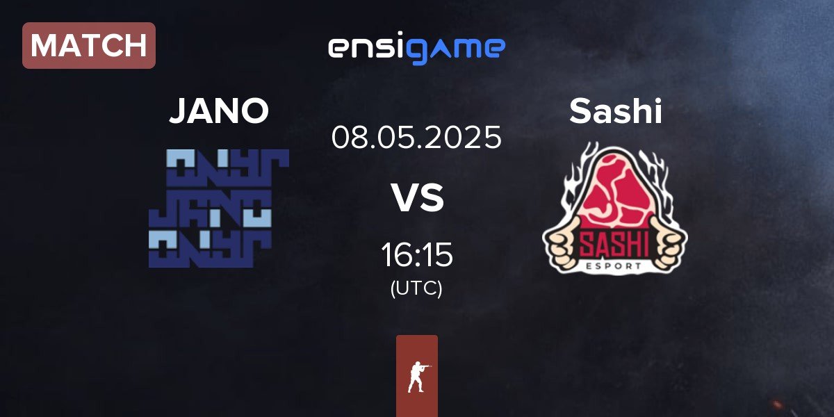 Match JANO Esports JANO vs Sashi Esport Sashi | 08.05
