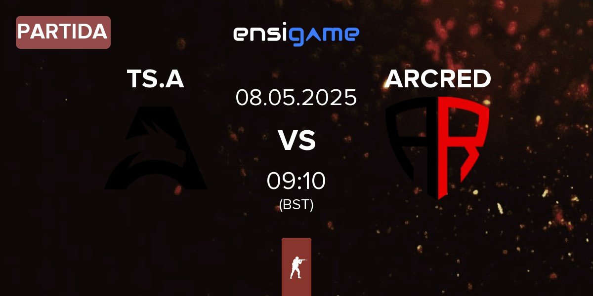 Partida Team Spirit Academy TS.A vs ARCRED | 08.05