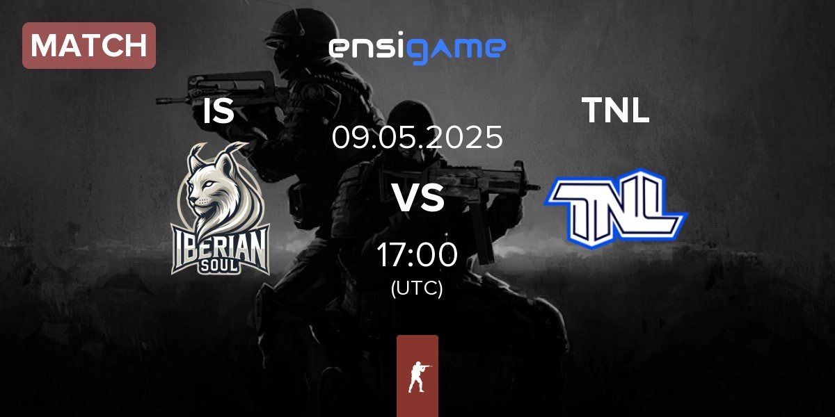 Match Iberian Soul IS vs TEAM NEXT LEVEL TNL | 09.05
