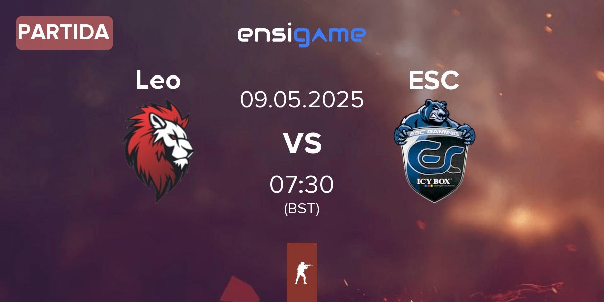 Partida Leo Team Leo vs ESC Gaming ESC | 09.05