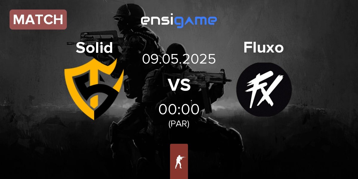 Match Team Solid Solid vs Fluxo | 09.05