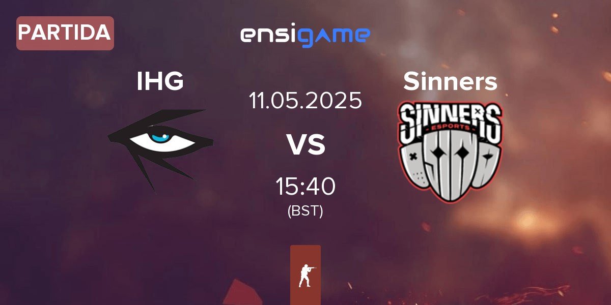 Partida Illuminar Gaming IHG vs Sinners Esports Sinners | 11.05