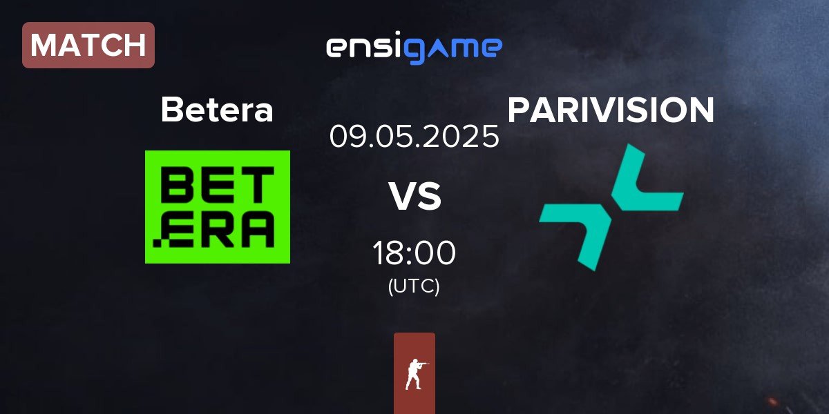 Match Betera vs PARIVISION | 09.05