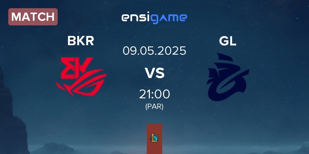 Match BK ROG Esports BKR vs Galions GL | 09.05
