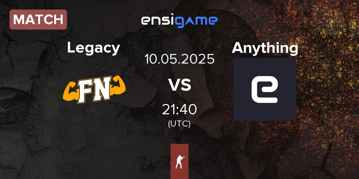 Match Legacy vs anything else Anything | 10.05