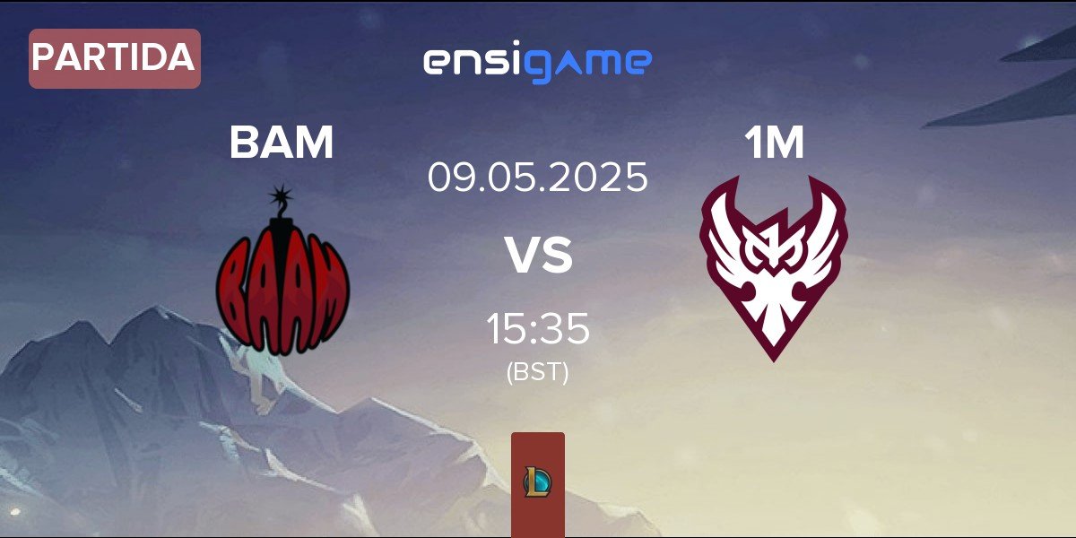 Partida Baam Esports BAM vs One More Esports 1M | 09.05