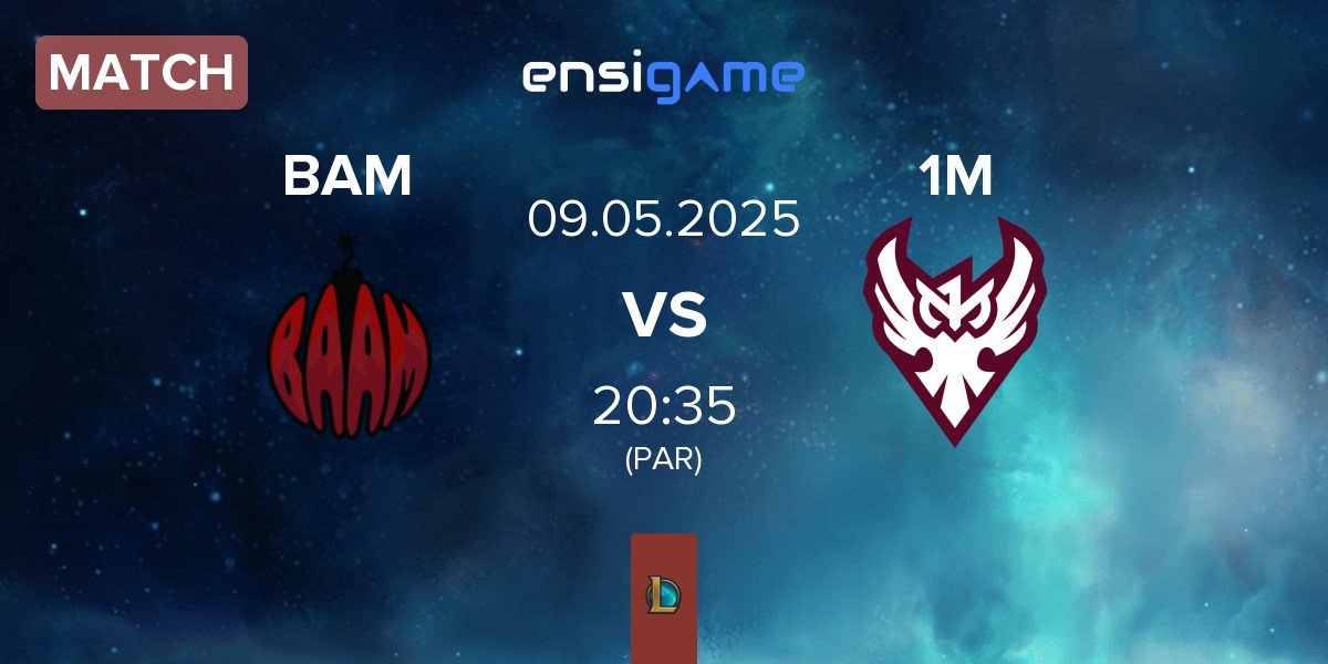 Match Baam Esports BAM vs One More Esports 1M | 09.05