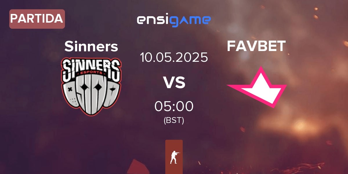 Partida Sinners Esports Sinners vs FAVBET Team FAVBET | 10.05