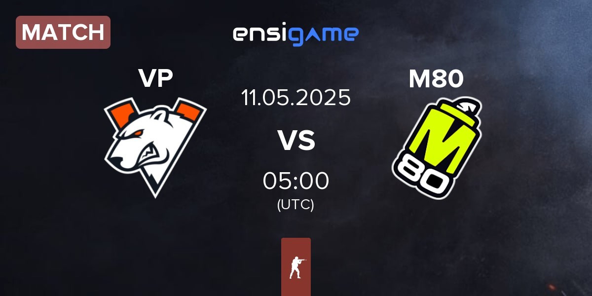 Match Virtus.Pro VP vs M80 | 11.05