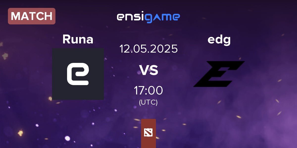 Match Runa Team Runa vs Edge edg | 12.05