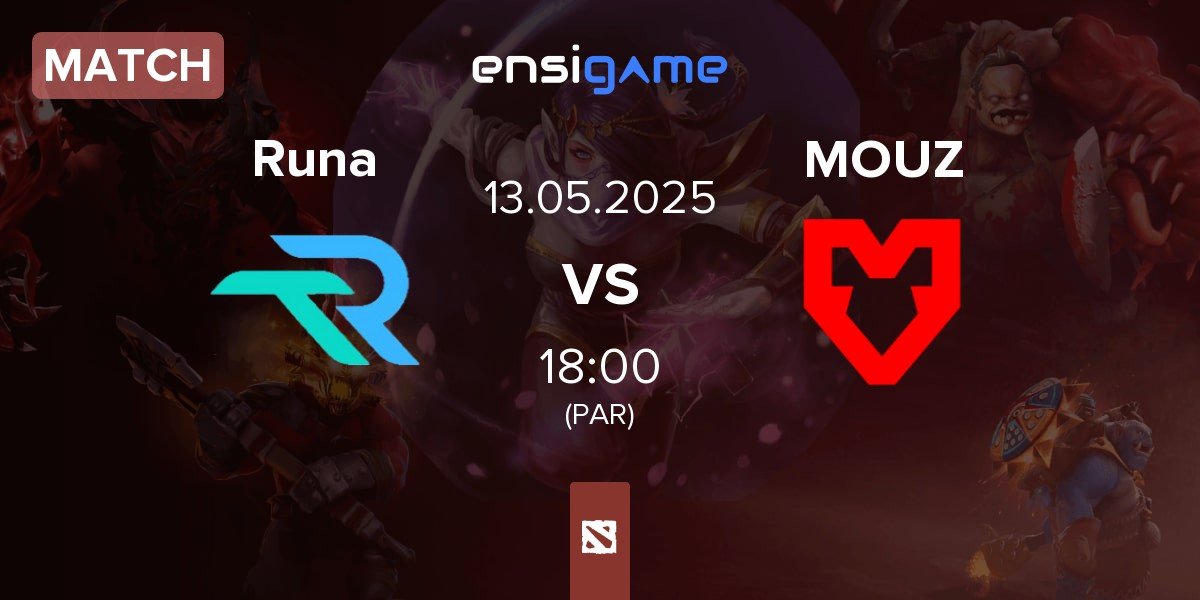Match Runa Team Runa vs MOUZ | 13.05