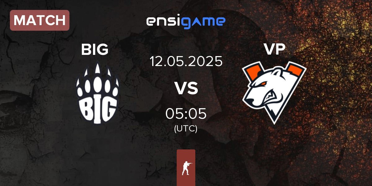 Match BIG vs Virtus.Pro VP | 12.05