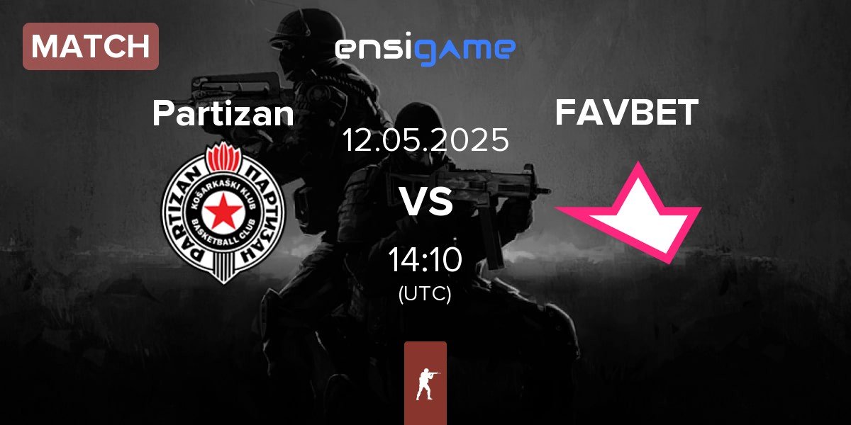 Match Partizan Esports Partizan vs FAVBET Team FAVBET | 12.05
