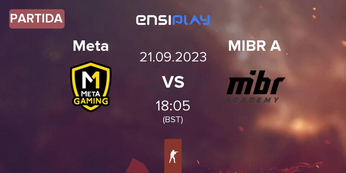 Partida Meta Gaming Meta vs MIBR Academy MIBR Acad | 21.09