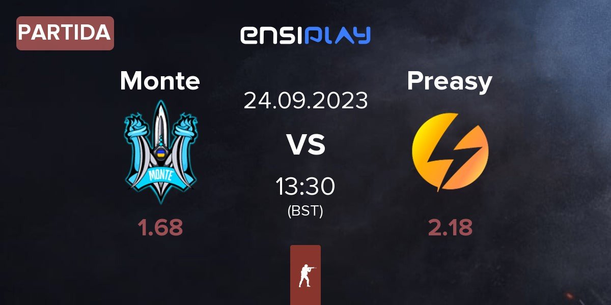 Partida Monte vs Preasy Esport Preasy | 24.09