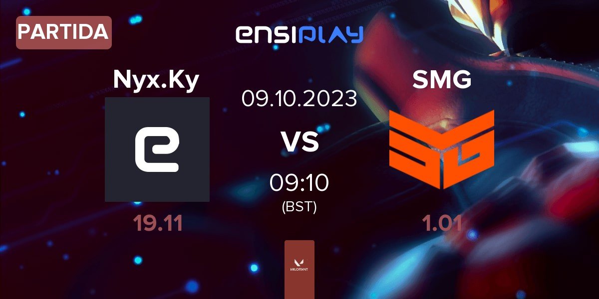 Partida NYX Kyosei Nyx.Ky vs Team SMG SMG | 09.10