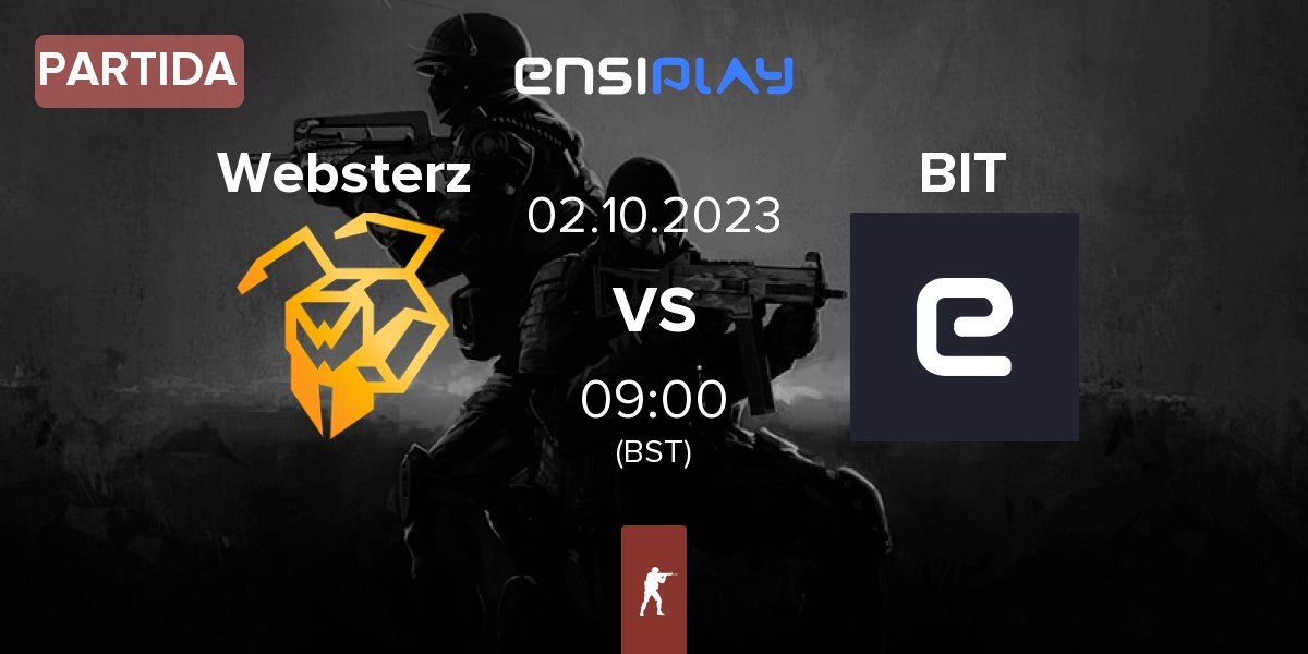 Partida Websterz vs BIT eSports BIT | 02.10