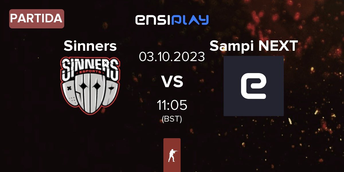 Partida Sinners Esports Sinners vs Sampi NEXT SN | 03.10