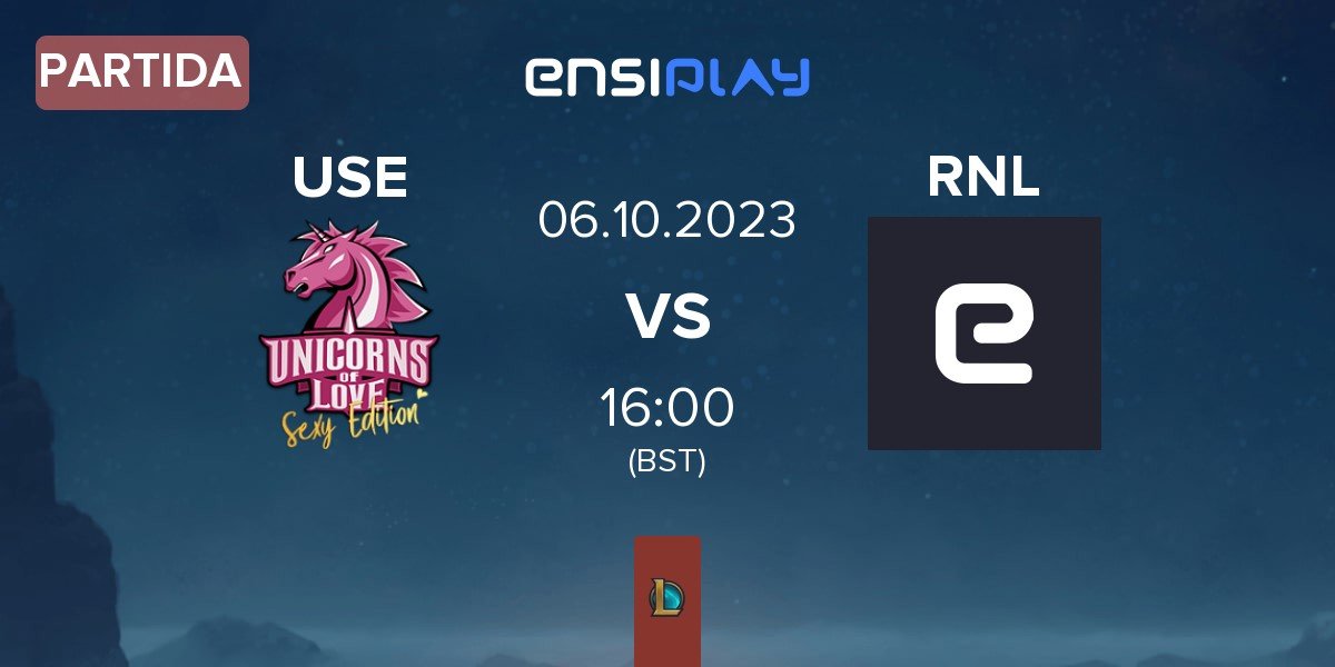 Partida Unicorns of Love Sexy Edition USE vs RNL ROAR RNL | 06.10