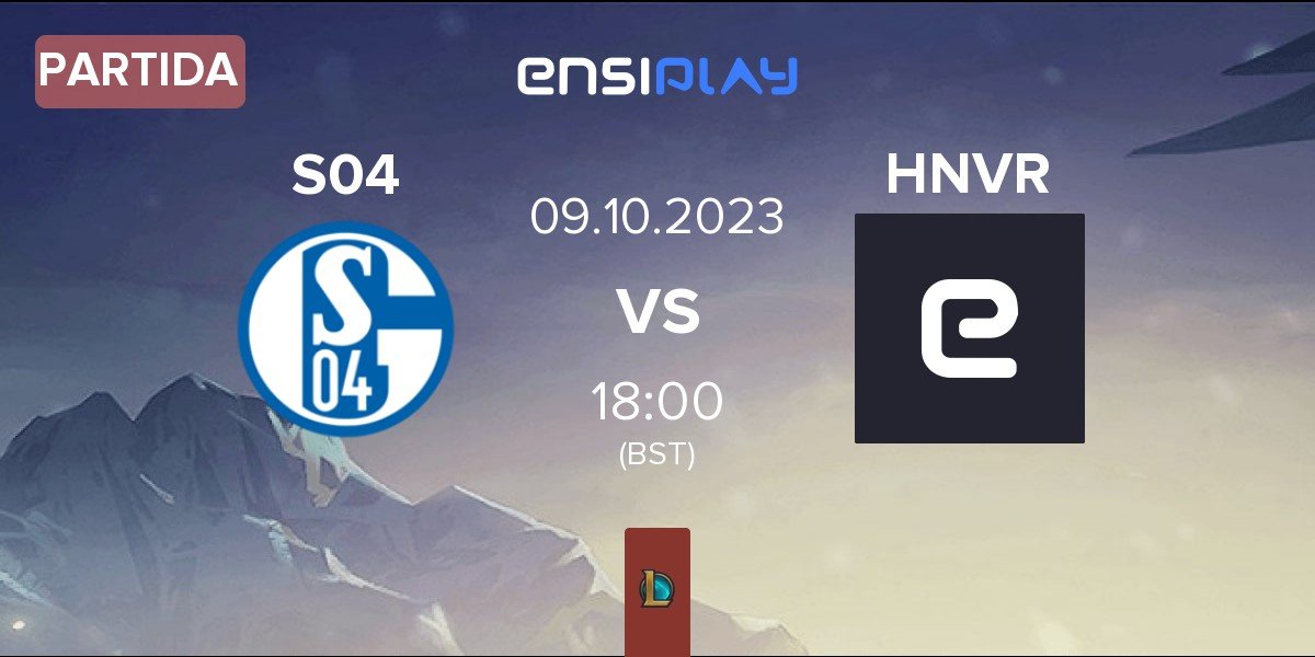 Partida FC Schalke 04 Esports S04 vs HNVR Esports HNVR | 09.10