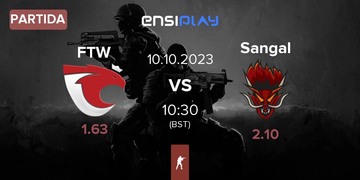 Partida For The Win eSports FTW vs Sangal Esports Sangal | 10.10