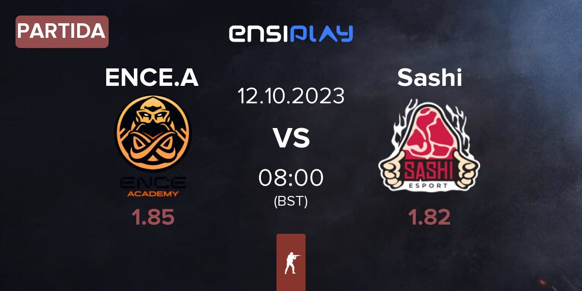 Partida ENCE Academy ENCE.A vs Sashi Esport Sashi | 12.10