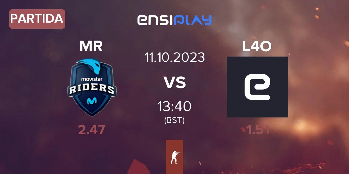 Partida Movistar Riders MR vs Looking4Org L40 | 11.10