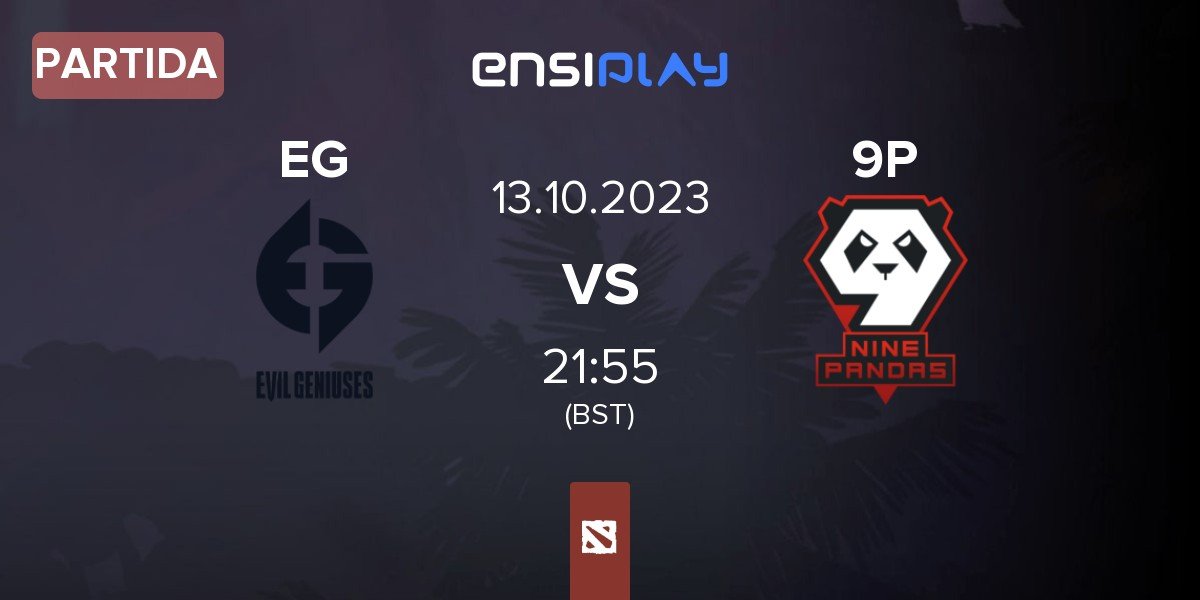 Partida Evil Geniuses EG vs 9Pandas 9P | 13.10