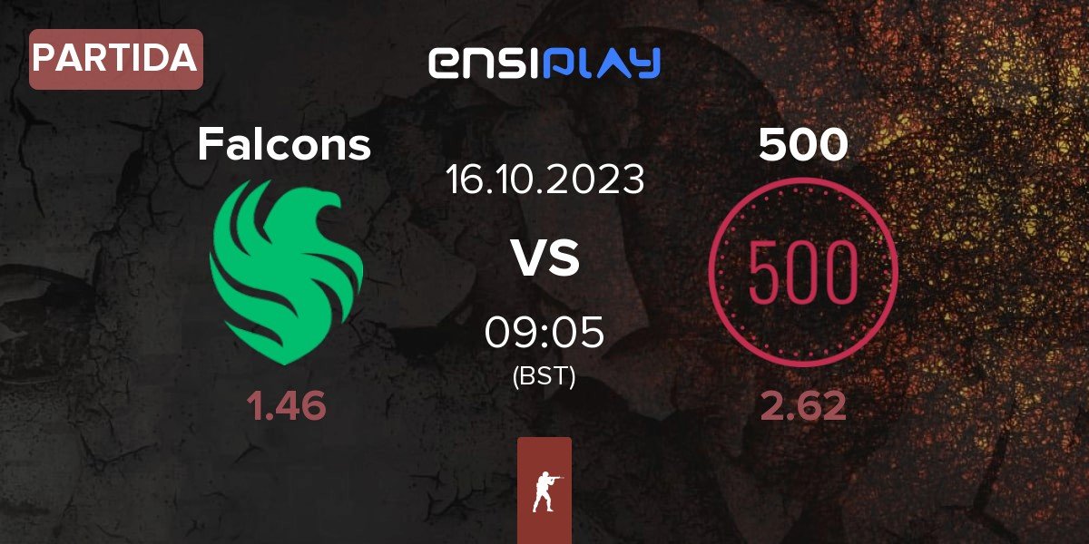 Partida Team Falcons Falcons vs 500 | 16.10