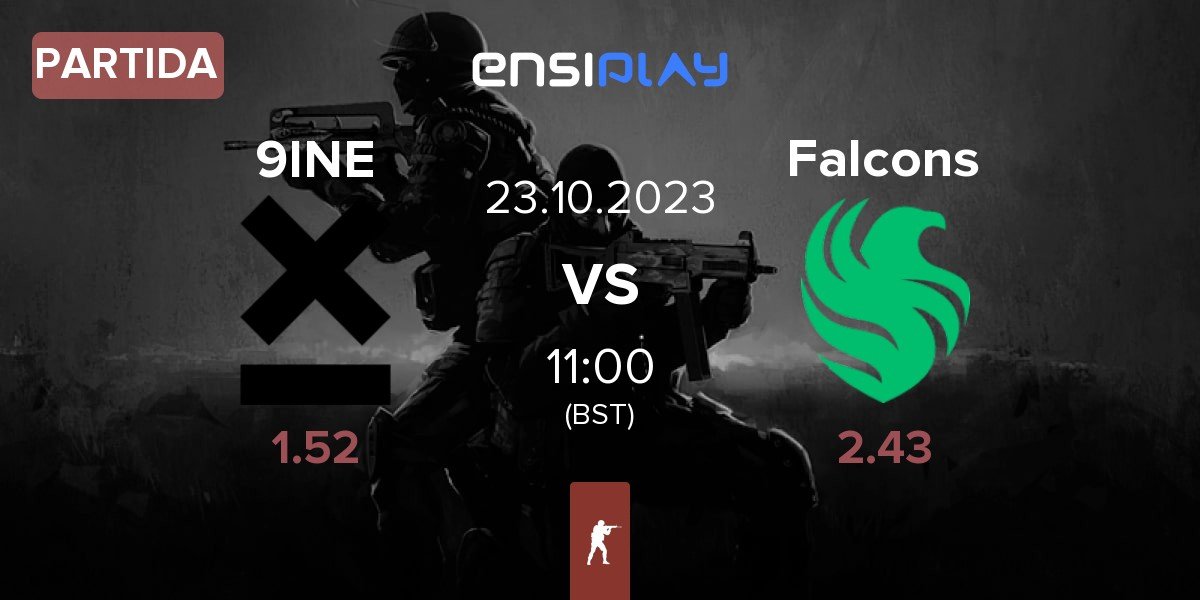 Partida 9INE vs Team Falcons Falcons | 23.10