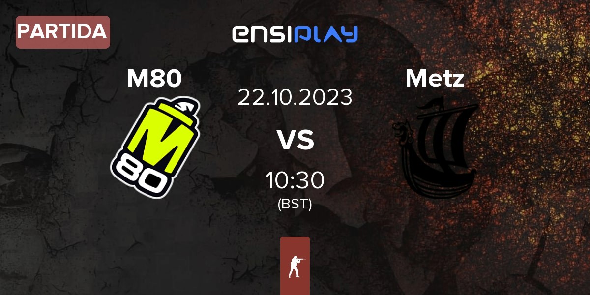 Partida M80 vs Metizport Metz | 22.10