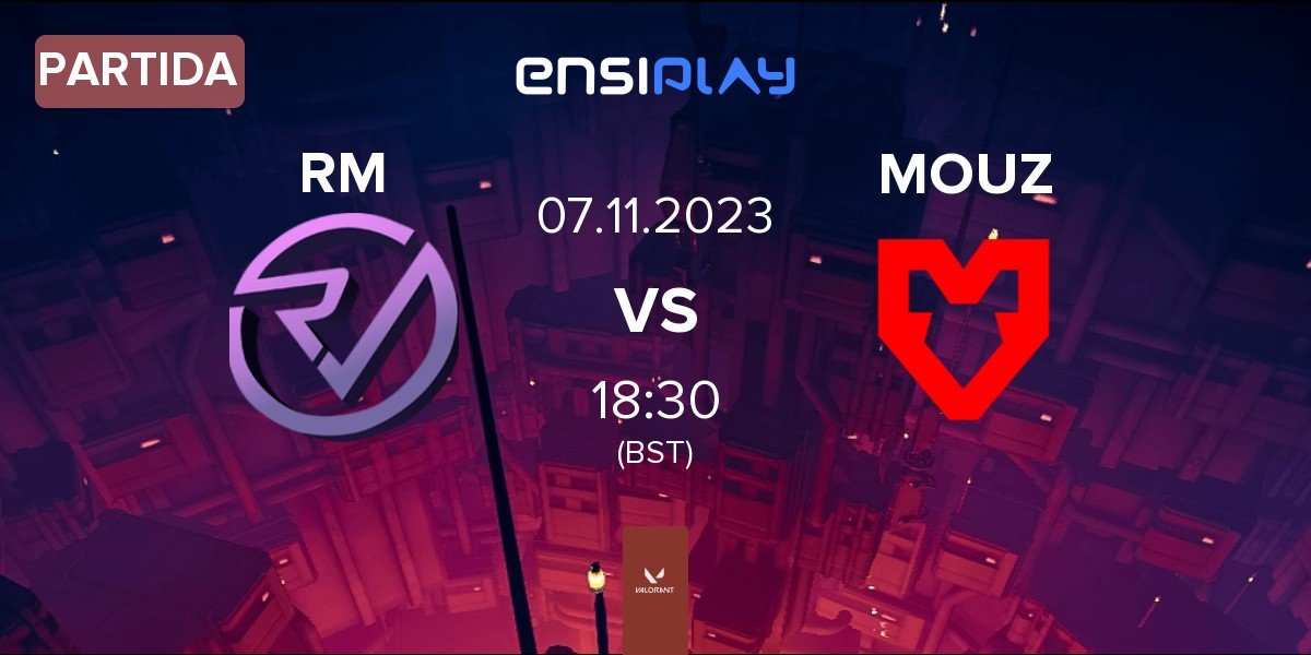 Partida Reveal Multigaming RM vs MOUZ | 07.11