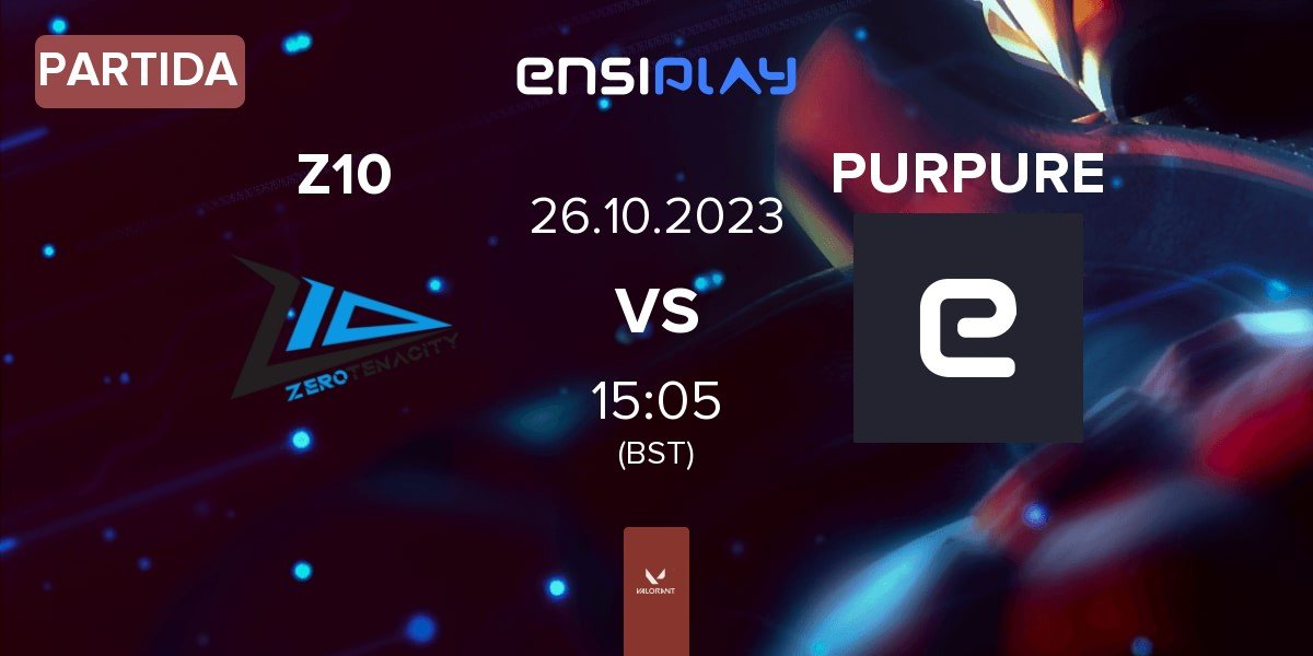 Partida Zero Tenacity Z10 vs PURPURE | 26.10