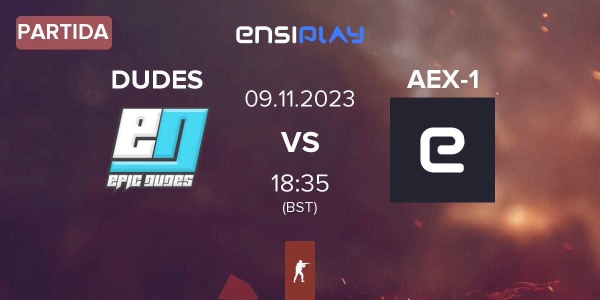 Partida EPIC DUDES DUDES vs AEX-1 | 09.11