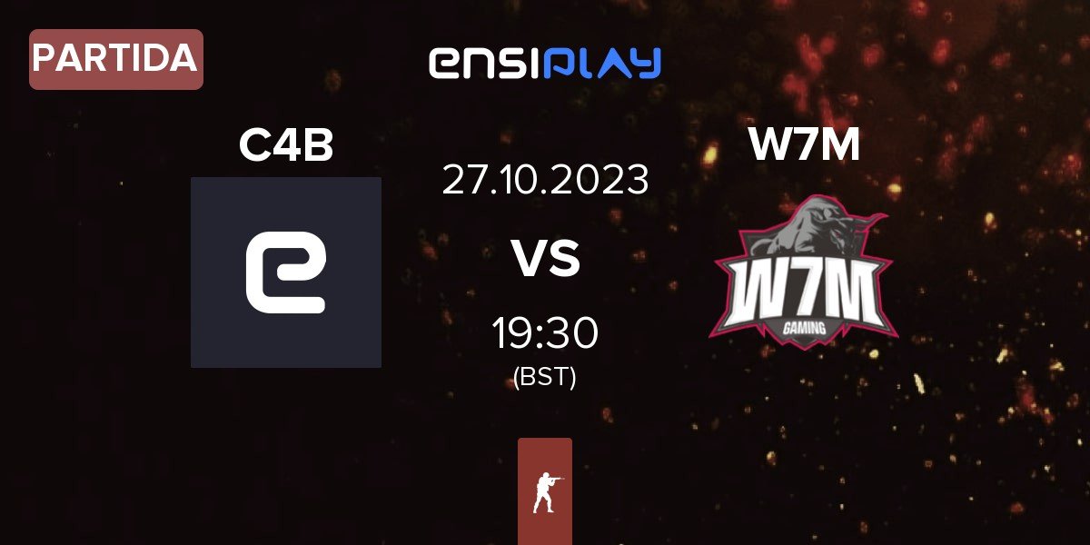 Partida C4 BASE C4B vs W7M Esports W7M | 27.10