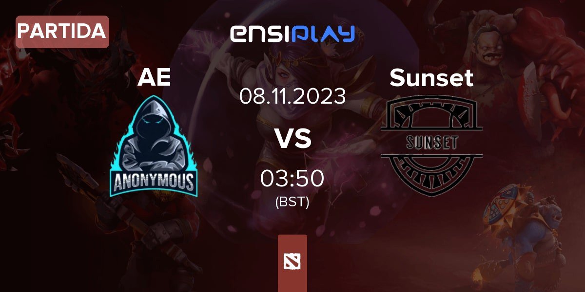 Partida ANONYMOUS ESPORTS AE vs Sunset | 08.11